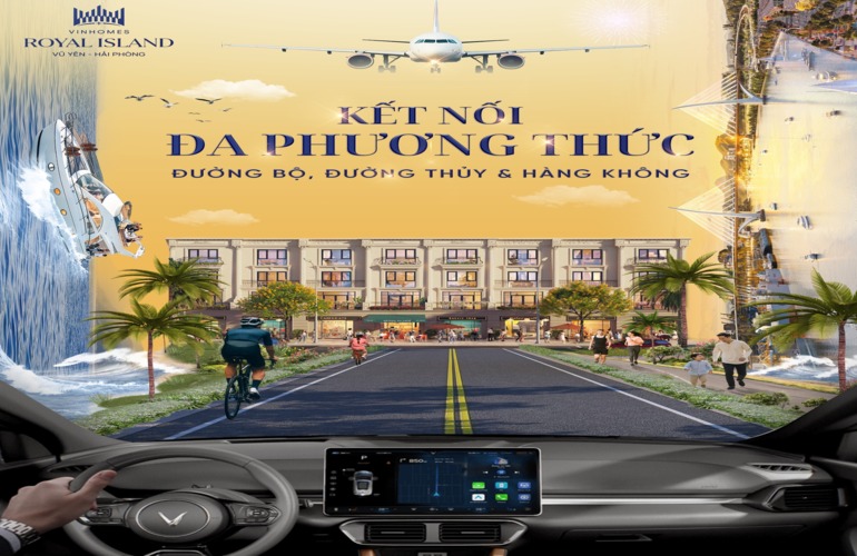 KẾT NỐI ĐA PHƯƠNG THỨC - LỢI THẾ HẠ TẦNG TẠO GIÁ TRỊ VƯỢT TRỘI TẠI VINHOMES ROYAL ISLAND